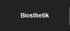 Biosthetik
